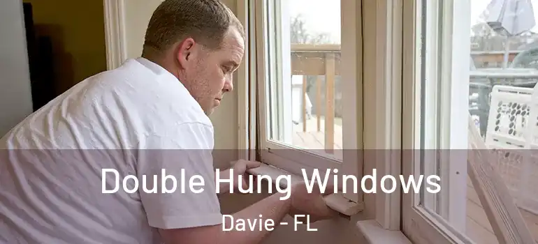  Double Hung Windows Davie - FL